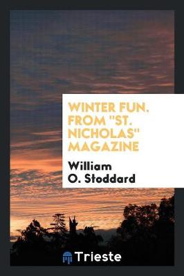 Winter Fun. from 'st. Nicholas' Magazine'. (Paperback)