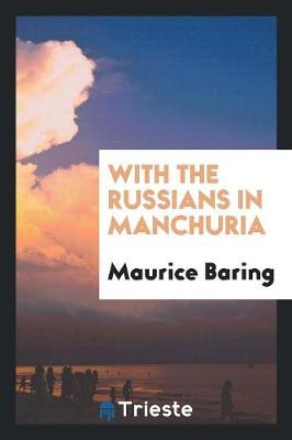 With the Russians in Manchuria (Paperback)