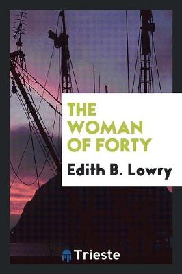 The Woman of Forty (Paperback)