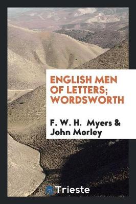English Men of Letters. Wordsworth (Paperback)