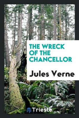 The Wreck of the Chancellor (Paperback)