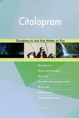 Citalopram 598 Questions to Ask That Matter to You (Paperback)