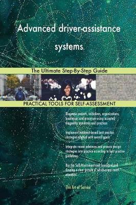 Advanced Driver-Assistance Systems: The Ultimate Step-By-Step Guide (Paperback)