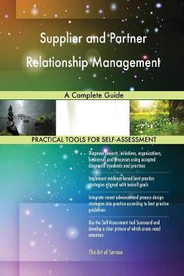 Supplier and Partner Relationship Management: A Complete Guide (Paperback)