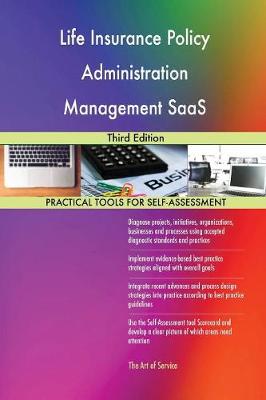Life Insurance Policy Administration Management Saas: Third Edition (Paperback)