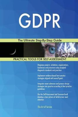 Gdpr: The Ultimate Step-By-Step Guide (Paperback)