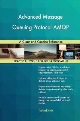 Advanced Message Queuing Protocol Amqp: A Clear and Concise Reference (Paperback)