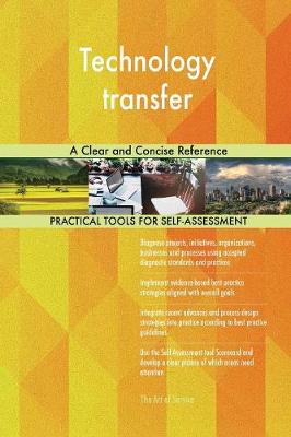 Technology Transfer: A Clear and Concise Reference (Paperback)