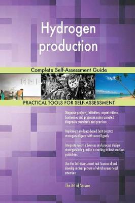 Hydrogen Production: Complete Self-Assessment Guide (Paperback)
