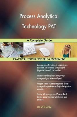 Process Analytical Technology Pat: A Complete Guide (Paperback)