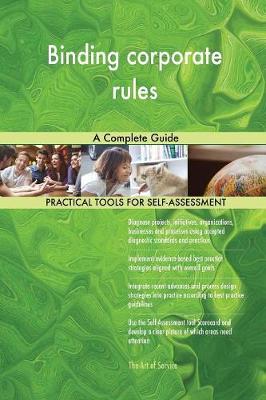 Binding Corporate Rules a Complete Guide (Paperback)