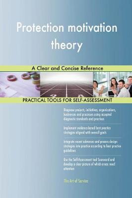 Protection Motivation Theory a Clear and Concise Reference (Paperback)