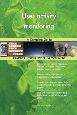 User Activity Monitoring a Complete Guide (Paperback)