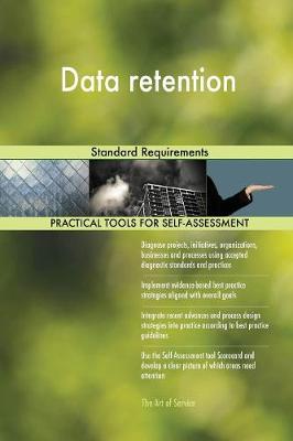 Data Retention Standard Requirements (Paperback)