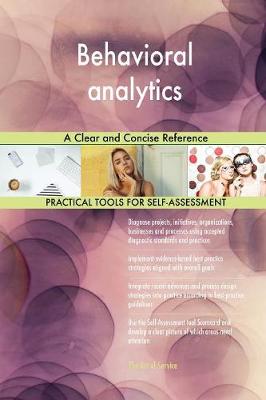 Behavioral Analytics a Clear and Concise Reference (Paperback)