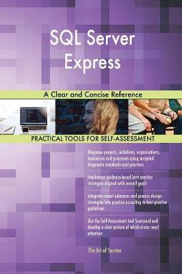 SQL Server Express a Clear and Concise Reference (Paperback)