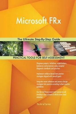 Microsoft Frx the Ultimate Step-By-Step Guide (Paperback)