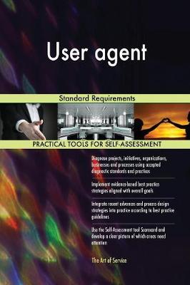 User Agent Standard Requirements (Paperback)