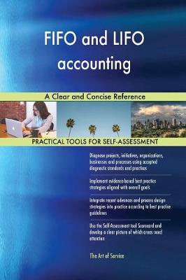 Fifo and Lifo Accounting a Clear and Concise Reference (Paperback)
