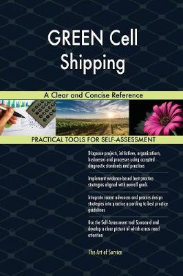 Green Cell Shipping a Clear and Concise Reference (Paperback)