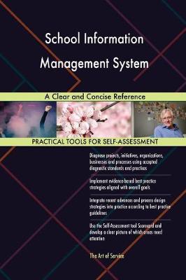 School Information Management System a Clear and Concise Reference (Paperback)