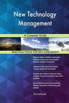 New Technology Management a Complete Guide (Paperback)
