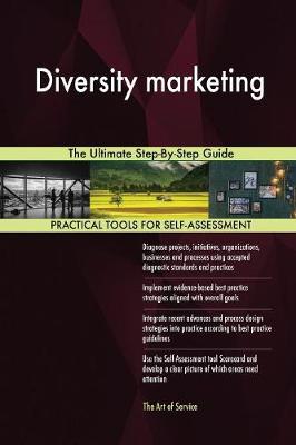 Diversity Marketing the Ultimate Step-By-Step Guide (Paperback)