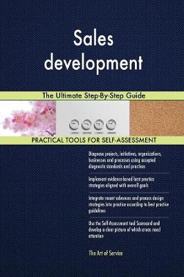 Sales Development the Ultimate Step-By-Step Guide (Paperback)