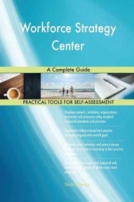 Workforce Strategy Center a Complete Guide (Paperback)