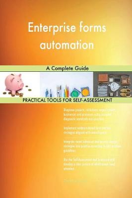 Enterprise Forms Automation a Complete Guide (Paperback)