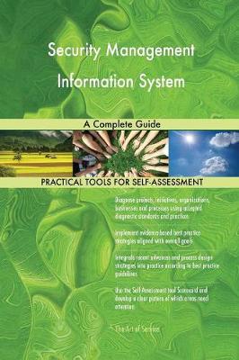 Security Management Information System a Complete Guide (Paperback)