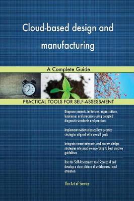 Cloud-Based Design and Manufacturing a Complete Guide (Paperback)