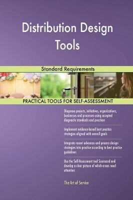 Distribution Design Tools Standard Requirements (Paperback)