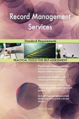 Record Management Services Standard Requirements (Paperback)