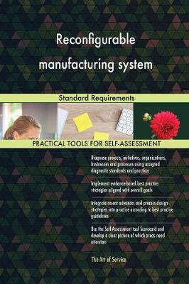 Reconfigurable Manufacturing System Standard Requirements (Paperback)
