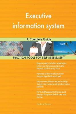 Executive Information System a Complete Guide (Paperback)