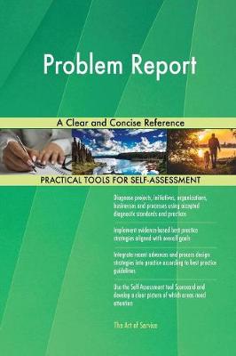 Problem Report a Clear and Concise Reference (Paperback)