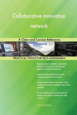 Collaborative Innovation Network a Clear and Concise Reference (Paperback)