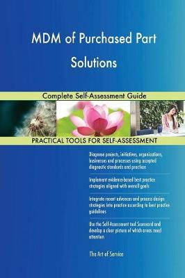 MDM of Purchased Part Solutions Complete Self-Assessment Guide (Paperback)