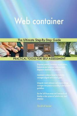 Web Container the Ultimate Step-By-Step Guide (Paperback)