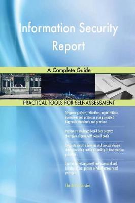 Information Security Report a Complete Guide (Paperback)