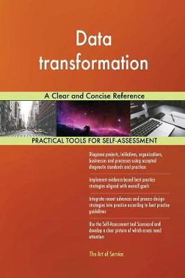 Data Transformation a Clear and Concise Reference (Paperback)