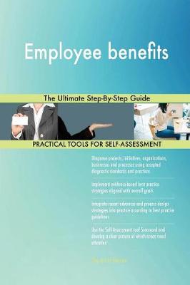 Employee Benefits the Ultimate Step-By-Step Guide (Paperback)