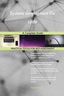 Systems Development Life Cycle a Complete Guide (Paperback)