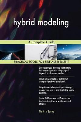 Hybrid Modeling a Complete Guide (Paperback)
