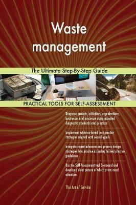Waste Management the Ultimate Step-By-Step Guide (Paperback)