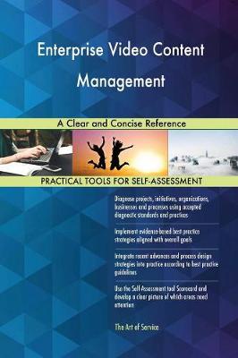 Enterprise Video Content Management a Clear and Concise Reference (Paperback)