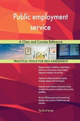 Public Employment Service a Clear and Concise Reference (Paperback)