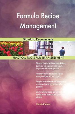 Formula Recipe Management Standard Requirements (Paperback)