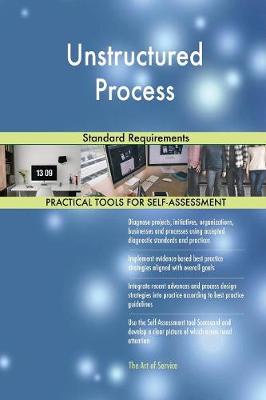 Unstructured Process Standard Requirements (Paperback)